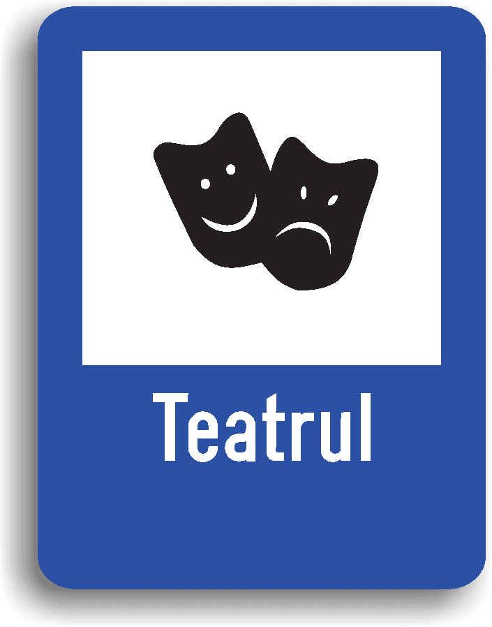 Indicatorul din imaginea alăturată se amplasează în apropierea unui teatru. Pe indicator poate fi înscrisă și denumirea teatrului.
