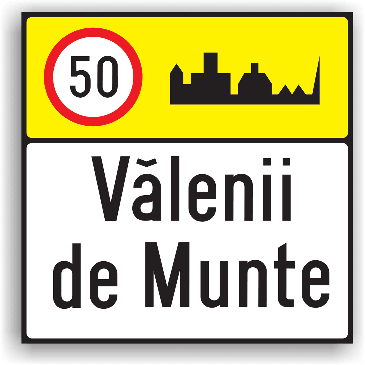 Se află montat la intrarea într-o localitate. Se specifică și viteza maxima admisă în localitatea respectivă. Se află montat la intrarea într-o localitate. Se specifică și viteza maxima admisă în localitatea respectivă.